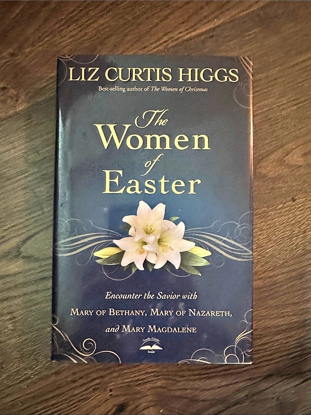 WaterBrook The Women of Easter: Encounter the Savior with Mary of Bethany, Mary